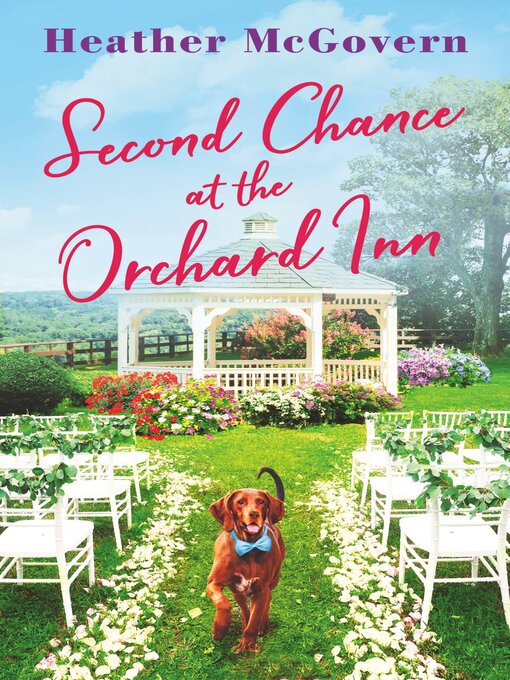 Title details for Second Chance at the Orchard Inn by Heather McGovern - Wait list